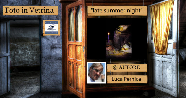 Le Foto In Vetrina – “late summer night” – Di Luca Pernice©